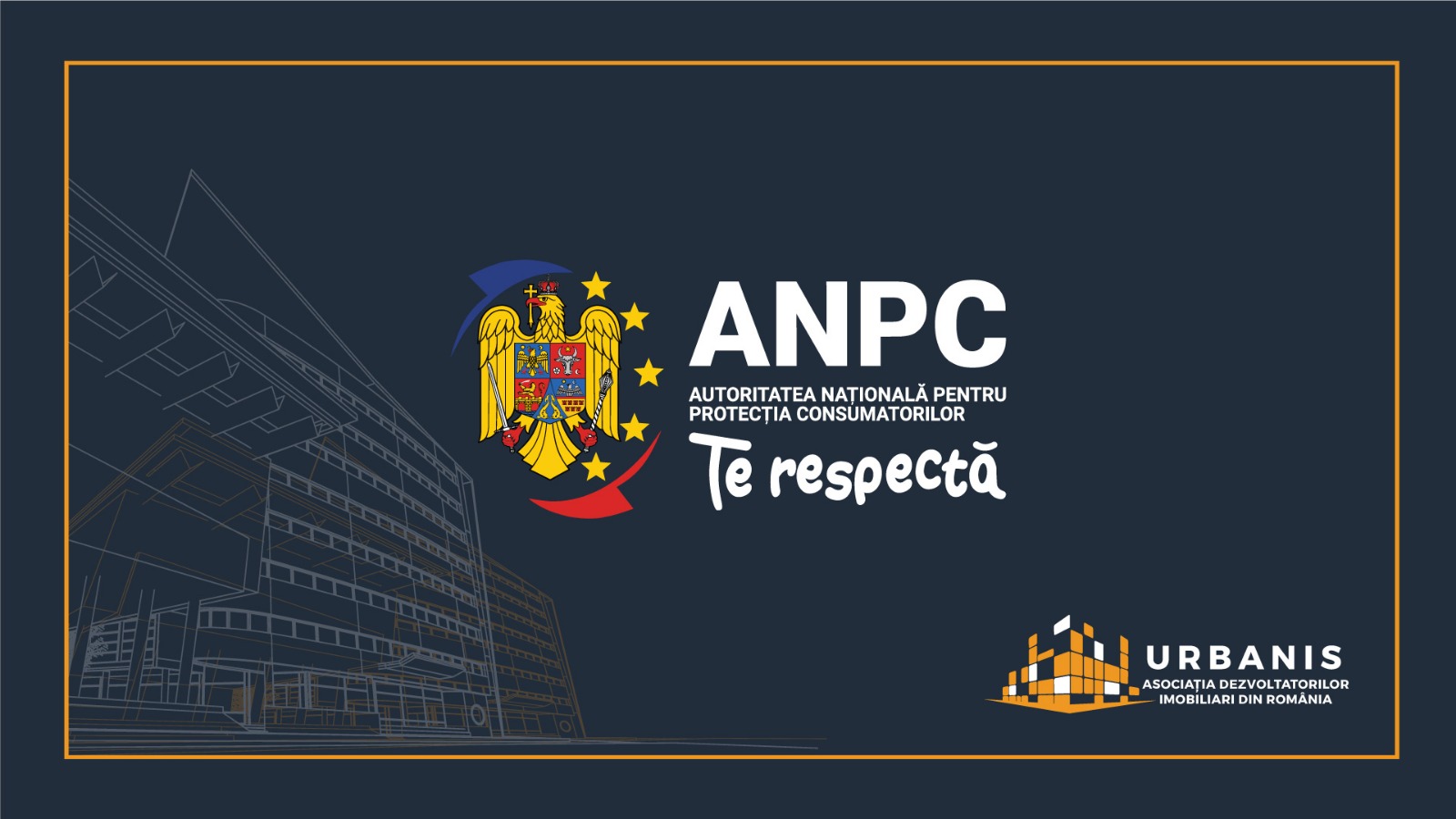 URBANIS & ANPC: Un front comun pentru protejarea consumatorilor și responsabilizarea pieței imobiliare 19 URBANIS & ANPC: Un front comun pentru protejarea consumatorilor și responsabilizarea pieței imobiliare