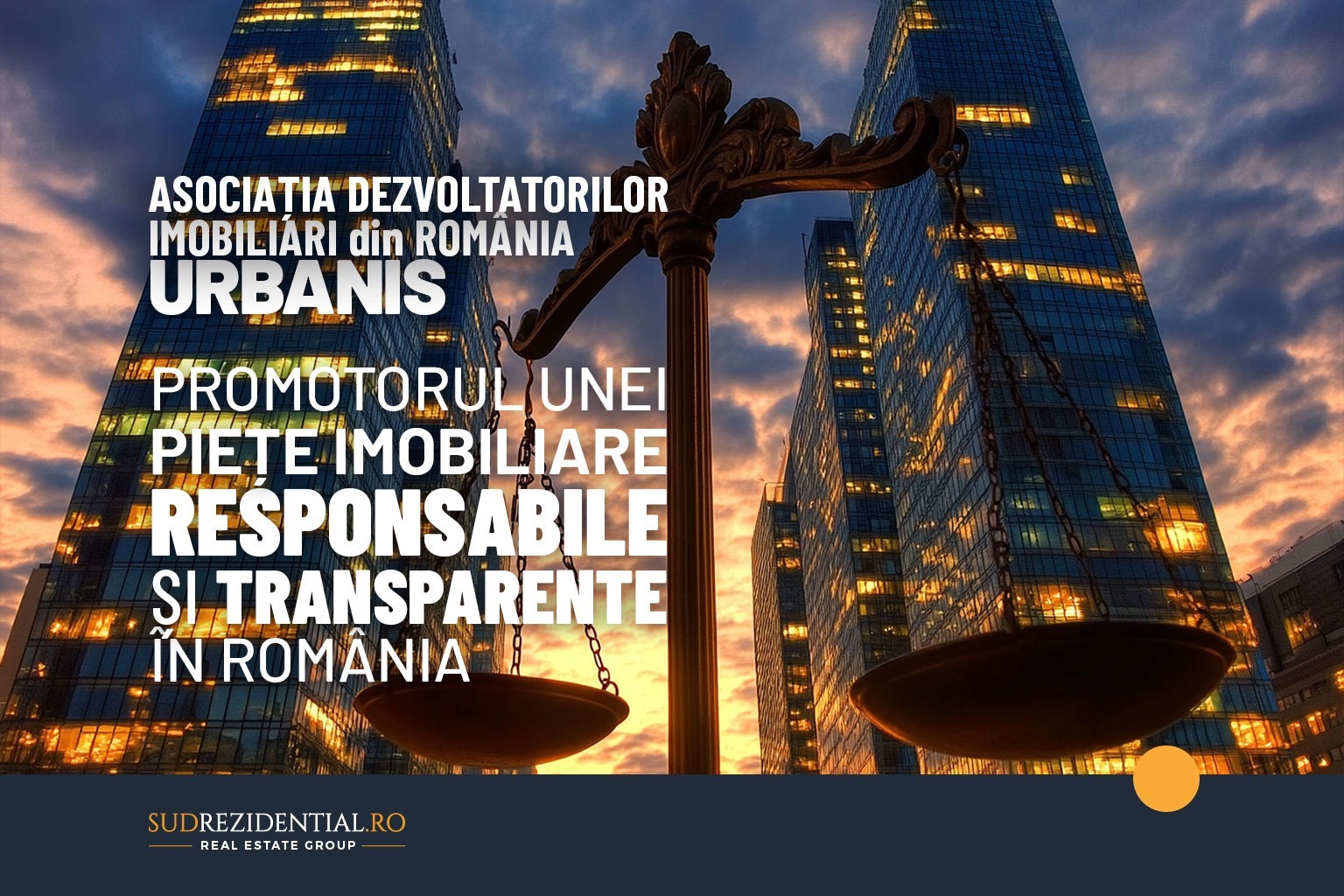Asociatia Dezvoltatorilor Imobiliari din Romania – Urbanis: Promotorul unei piete imobiliare responsabile si transparente in Romania