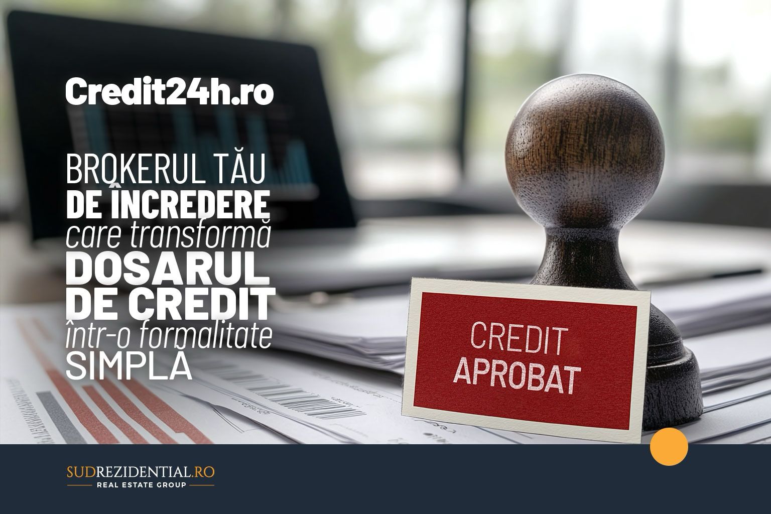 Credit24h.ro: Brokerul tau de incredere care transforma „dosarul de credit” intr-o formalitate simpla