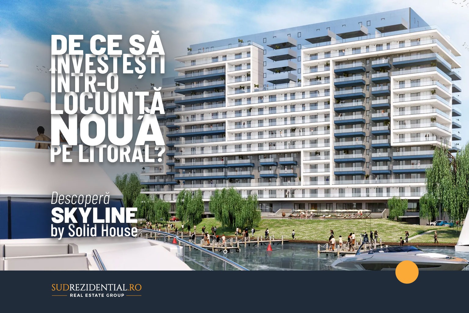 De ce sa investesti intr-o locuinta noua pe litoral? Descopera Skyline by Solid House