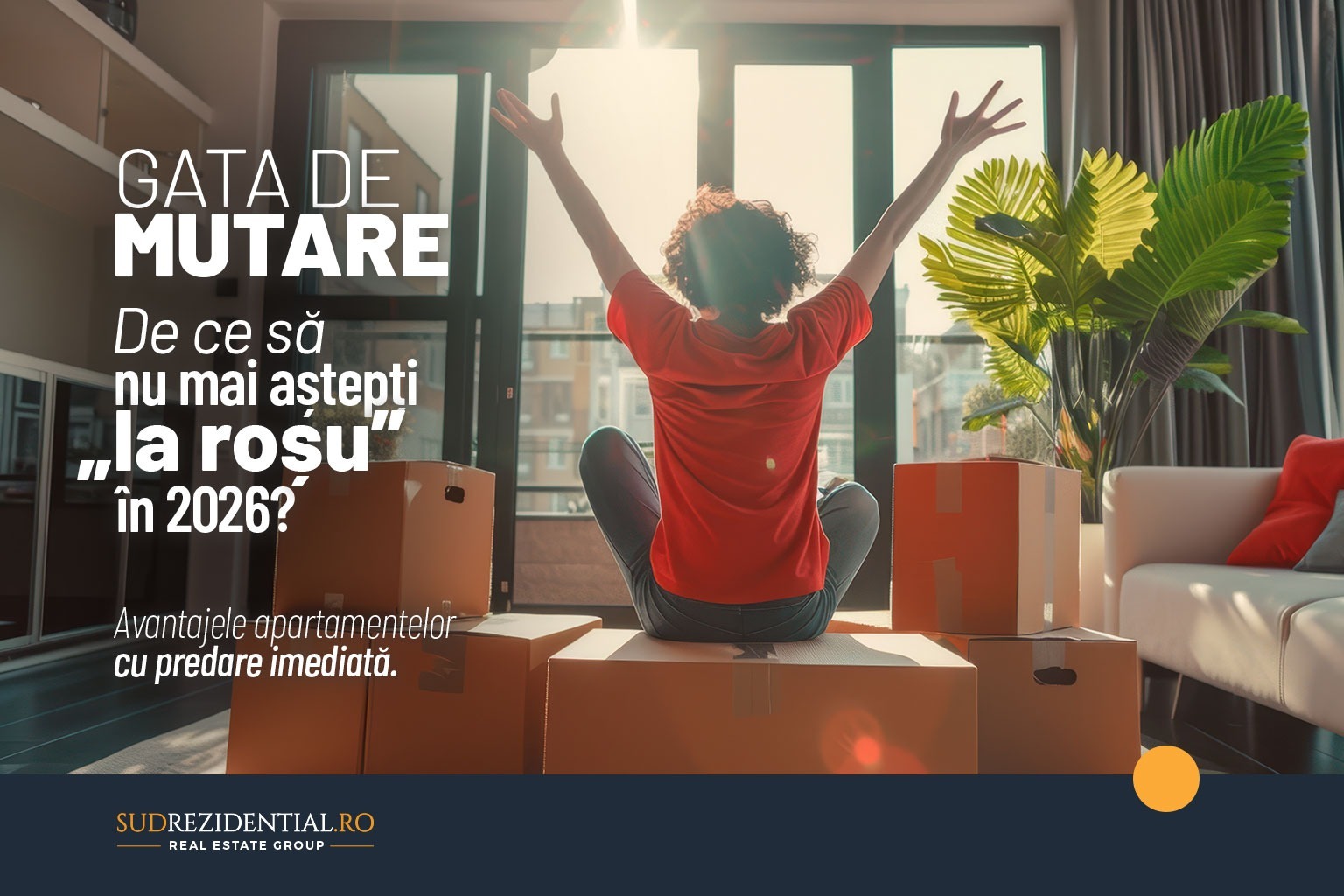 Gata de mutare: De ce sa nu mai astepti "la rosu" in 2026? Avantajele apartamentelor cu predare imediata 2 Gata de mutare: De ce sa nu mai astepti “la rosu” in 2026? Avantajele apartamentelor cu predare imediata